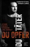 Stahl, Lemke, Du Opfer, du Täter