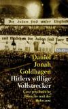 Goldhagen, Hitlers willige Vollstrecker.