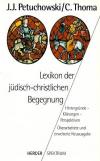 Petuchowski, Lexikon der jüdisc-christlichen Begegnung.