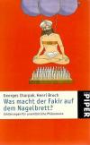 Charpak, Was macht der Fakir auf dem Nagelbrett