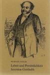 Juker, Leben und Persönlichkeit Jeremias Gotthelfs