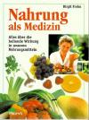 Frohn, Nahrung als Medizin.