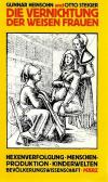 Heinsohn, Steiger, Die Vernichtung der weisen Frauen.
