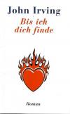 Irving, Bis ich dich finde.