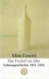 Canetti, Die Fackel im Ohr
