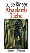 Rinser, Abaelards Liebe.