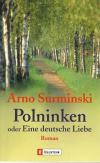 Surminski, Polninken oder eine deutsche Liebe.