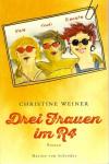 Weiner, Drei Frauen im R4