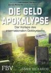 Rickards, Die Geldapokalypse.