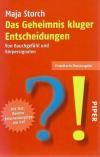 Storch, Das Geheimnis kluger Entscheidungen