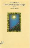 Spescha, Das Gewicht der Hügel.