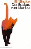 Shafak, Der Bastard von Istanbul.