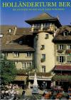 Rubli, Holländerturm Bern.