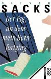 Sacks, Der Tag an dem mein Bein fort ging
