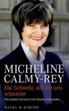 Calmy-Rey, Die Schweiz, die ich uns wünsche
